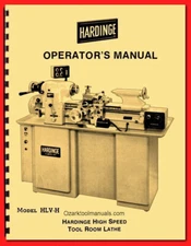 HARDINGE HLV-H High Speed Tool Room Metal Lathe Operator’s Manual ’60 1127