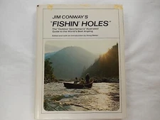 Jim Conway's "Fishin' Holes", 1969, First Edition, SIGNED, Very Good