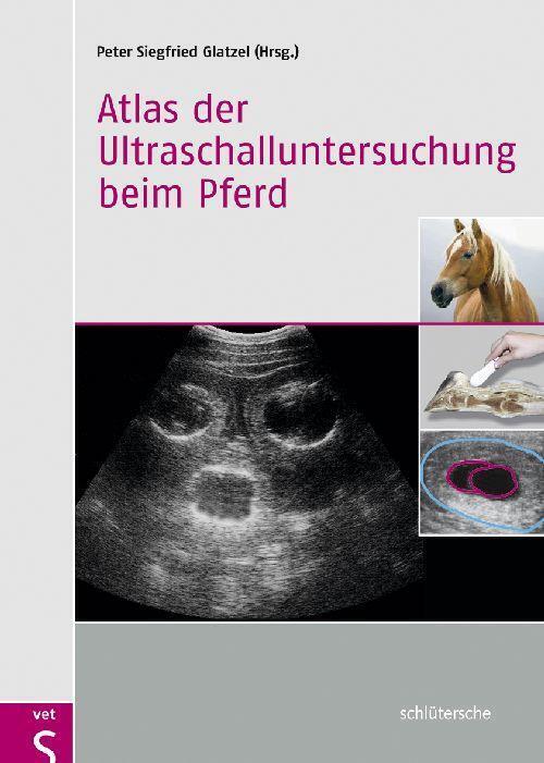 Thumbnail - Atlas Der Ultraschalluntersuchung Beim Pferd Peter Siegfried Glatzel