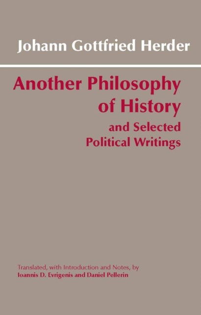 Another Philosophy Of History And Selected Political Writings Johann Gottfried Herder - Image 4