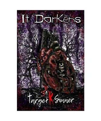 It Darkens, Target K. Sinner