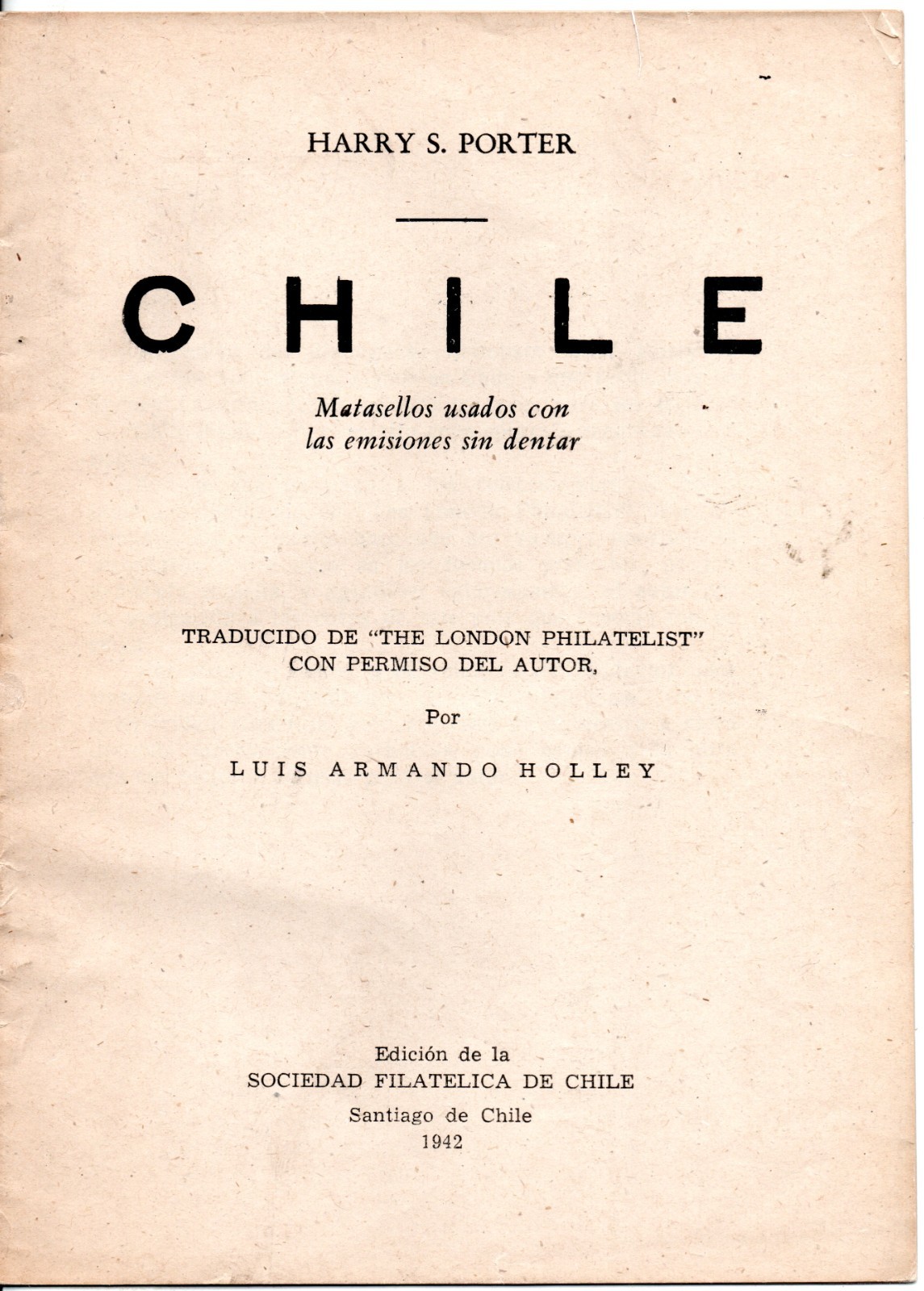 CHILE, MATASELLOS USADOS CON LAS EMISIONES SIN DENTAR , ver descripcion  #SU50