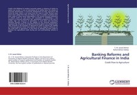 Banking Reforms And Agricultural Finance In India S. M. Jawed Akhtar