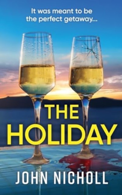 The Holiday by John Nicholl HARDBACK 9781804264102