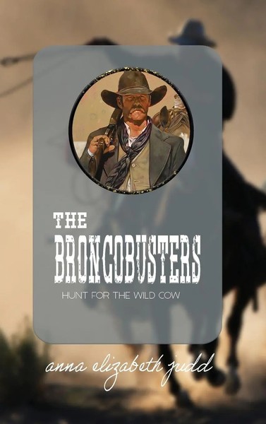 Anna Elizabeth Judd | The Broncobusters | Buch | Englisch (2019) | Gebunden-image