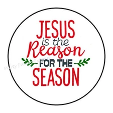 30 JESUS IS THE REASON FOR THE SEASON ENVELOPE SEALS LABELS STICKERS FAVOR 1.5" 