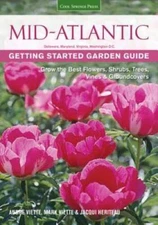 Mid-Atlantic Getting Started Garden Guide: Grow the Best Flowers, Sh - VERY GOOD