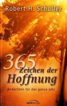 365 Zeichen der Hoffnung von Schuller, Robert H. | Buch | Zustand gut