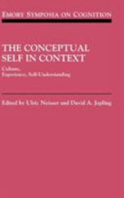 Conceptual Self in Context : Culture, Experience, Self-Understanding, Hardcov...