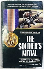 THE SOLDIER'S MEDAL (FIELDS OF HONOR) By Donald E. Zlotnik *Excellent Condition*