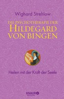 Wighard Strehlow | Die Psychotherapie Der Hildegard Von Bingen | Buch | Deutsch