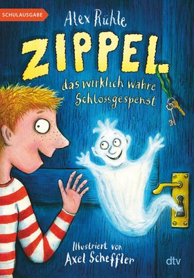 Zippel, das wirklich wahre Schlossgespenst | Alex Rühle | Taschenbuch | 144 S.