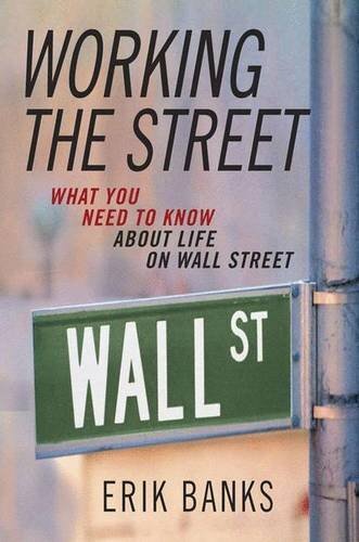 Working the Street: What You Need to Know About Life ... by Banks, Erik Hardback