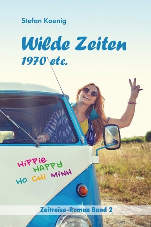 Thumbnail - Wilde Zeiten - 1970 Etc. Stefan Koenig Taschenbuch Deutsch 2019