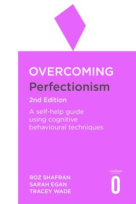 Roz Shafran (u. a.) | Overcoming Perfectionism 2nd Edition | Taschenbuch (2018)