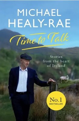 Time to Talk | Stories from the heart of Ireland | Michael Healy-Rae | Englisch