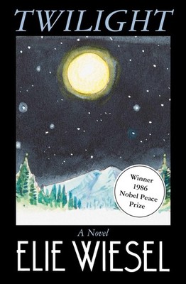Twilight: A Novel by Wiesel