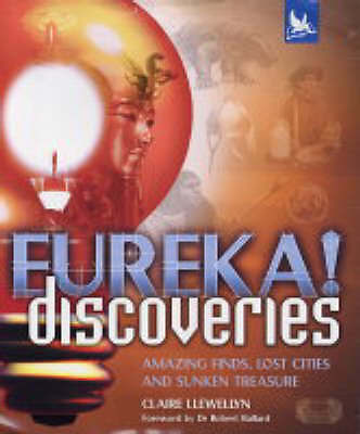 Eureka!: Discoveries by Claire Llewellyn (Hardcover, 2004)