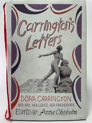 Carrington's Letters Edited by Anne Chisholm Penguin UK HC DJ 1st Ed.