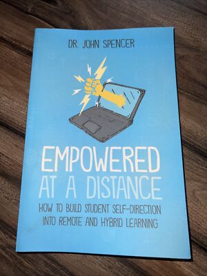 Empowered at a Distance: How to Build Student Self-Direction into Remote  Hybrid