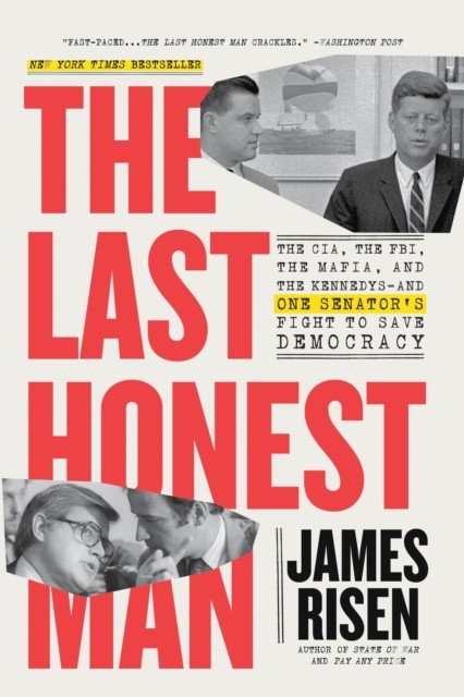 The Last Honest Man by James Risen (Paperback Book)