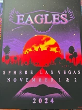 The Eagles FOIL Poster - Nov 1 & 2, 2024 (18 x 24) Sphere Las Vegas OFFICIAl