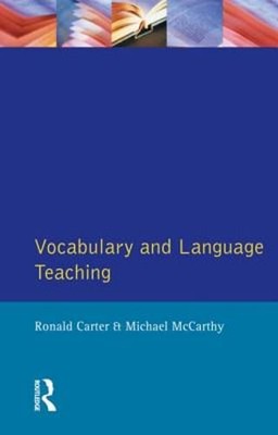 Vocabulary and Language Teaching by Ronald Carter: New