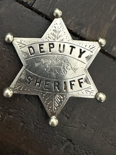 Obsolete 1890s Deputy Sheriffs Badge