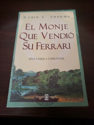 El Monje Que Vendio Su Ferrari: Una Fabula Espiritual The Monk Libro de Bolsillo