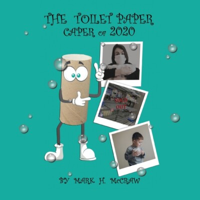 The Toilet Paper Caper Of 2020