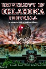 University of Oklahoma Football: An Interactive Guide to the World of Sports