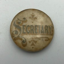 SECRETARY Badge Button Pin Pinback Older Deco AS IS Unusual Vintage Antique Old