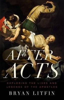 Bryan M. Litfin After Acts (Taschenbuch)