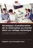 StratéGies D'améLioration De La Motivation Au Travail Dans Un CollèGe Technique