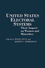 United States Electoral Systems: Their Impact on Women and Minorities by ABC-CLIO (Paperback, 1992)