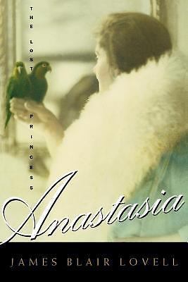 Anastasia: The Lost Princess by Lovell, James B., Good Book