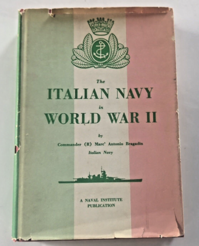 The Italian Navy In World War II by Marc' Antonio Bragadin 1957 HCDJ/VG - Afbeelding 1 van 24