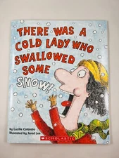 There Was A Cold Lady Who Swallowed Some Snow! by Lucille Colandro, Paperback