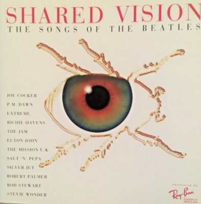 Shared Vision: The Songs of the Beatles by Various Artists CD! BRAND NEW! SEALED
