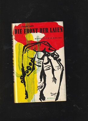 Die Front der Laien : Revolution in Mexiko. Joseph Ledit. Aus d. Franz. übertr. 