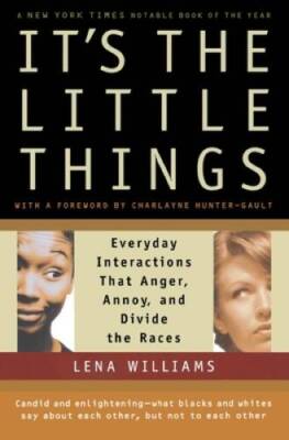 It's the Little Things: Everyday Interactions That Anger, Annoy, and - VERY GOOD