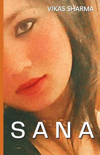 Sana | Vikas Sharma | Taschenbuch | Englisch | 2023 | Ean 9789356845961-image