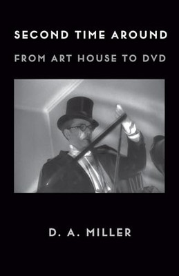 Second Time Around: From Art House to DVD - Hardback NEW Miller, D. A. 26/01/202