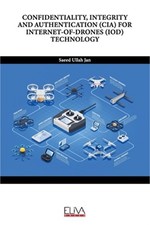 Confidentiality, Integrity and Authentication (Cia) for Internet-Of-Drones (Iod)
