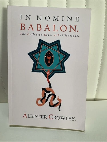 In Nomine Babalon: The Collected Class A Publications.Aleister Crowley. video thumbnail