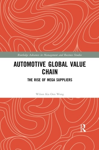 Automotive Global Value Chain by Wilson Kia Onn Wong - 9780367374723