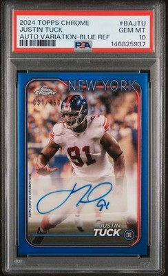 2024 TOPPS CHROME BASE AUTOS VARIATIONS #BAJTU JUSTIN TUCK 031/150 PSA 10
