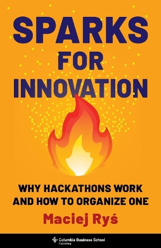 Sparks for Innovation by Maciej Rys HARDBACK - Image 2