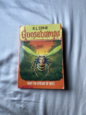 Why I'm Afraid Of Bees (Goosebumps, No.17) Stine, R L paperback Good
