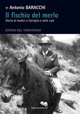 Il Fischio del Merlo. Storie di medici a torriglia e nelle valli